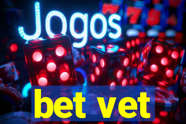 bet vet